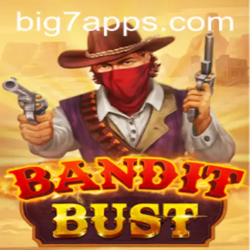 BanditBust: The Thrilling World of BIG7.BET's Latest Game Sensation