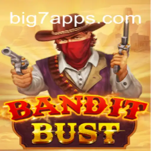 BanditBust: The Thrilling World of BIG7.BET's Latest Game Sensation