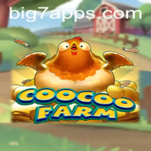CooCooFarm Game Enthralls Players with Exciting Features and BIG7.BET Integration