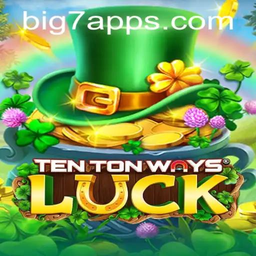 Exploring the Excitement of TenTonWaysLuck: A Modern Gaming Marvel